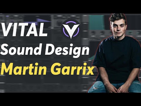 The Ultimate Martin Garrix Sound Design Guide for Vital (Presets)