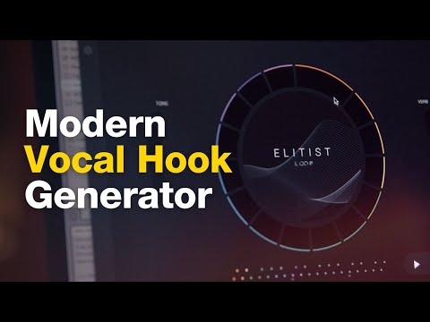 Elitist Loop | Modern Vocal Hook Generator