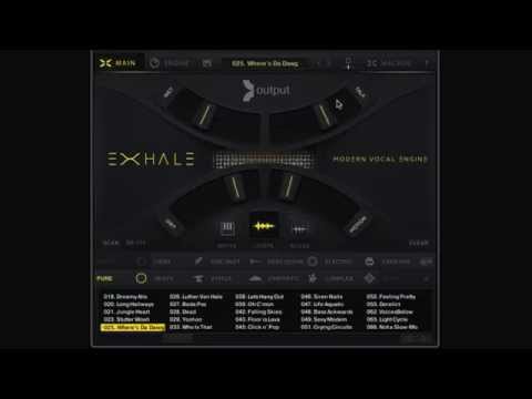 EXHALE By Output - Walkthrough