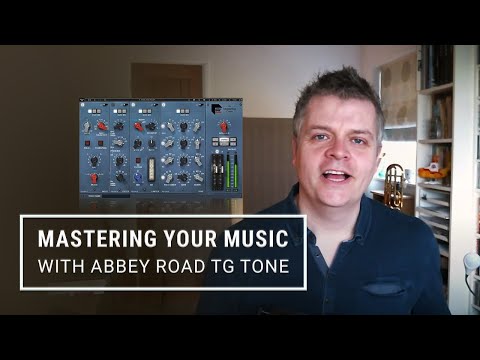 How to Master Your Songs with Abbey Road TG Tone