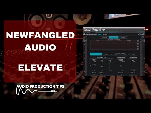 Newfangled Audio Elevate - What is it?