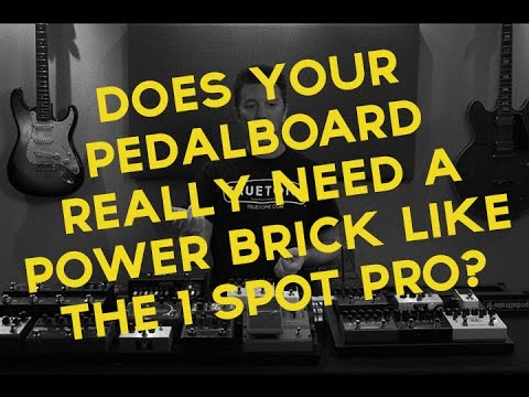 Does your pedalboard really need a power brick like the 1 SPOT Pro?
