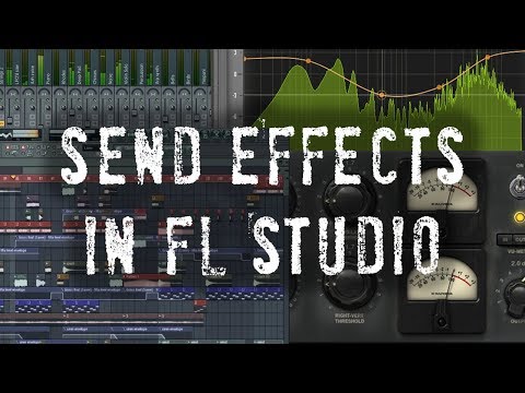 How to Use Send Effects in FL Studio - Reverb Sends and More - 5 Minute Mixing Tips