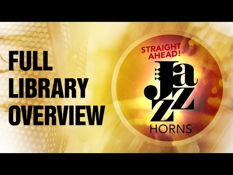 Straight Ahead Jazz Horns - Library Walkthrough