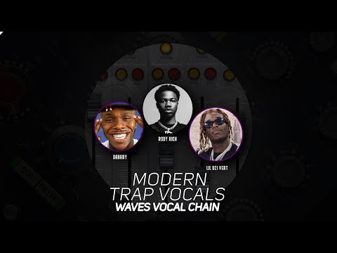 Mixing Modern Trap Vocals - Waves Vocal Chain