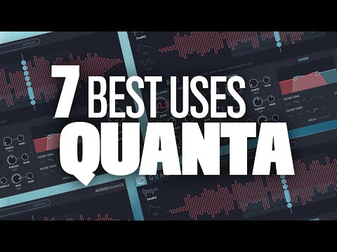 7 Best Ways To Use Quanta from Audio Damage | Granular Synthesis Tutorial