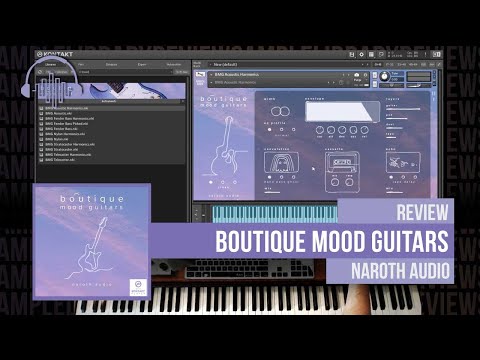 A Beautiful Kontakt Player Guitar Library for $49 - Review: Boutique Mood Guitars by Naroth Audio