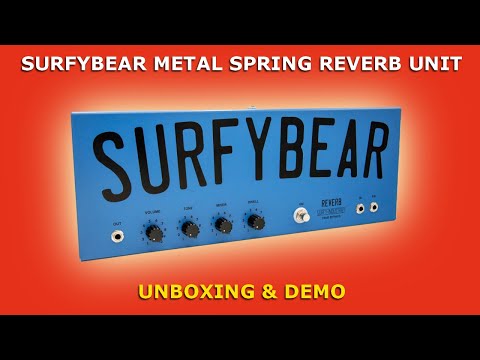 SURFYBEAR Metal Spring REVERB Unit • Unboxing &amp; Demo
