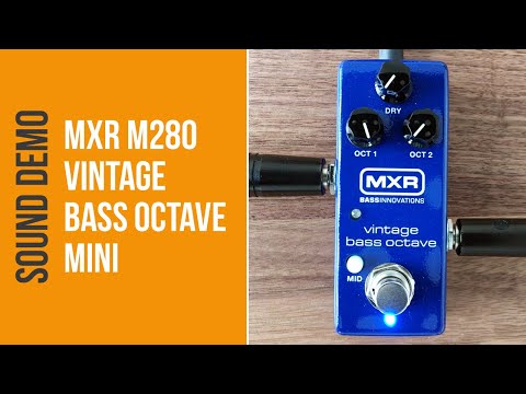 MXR M280 Vintage Bass Octave Mini - Sound Demo (no talking)