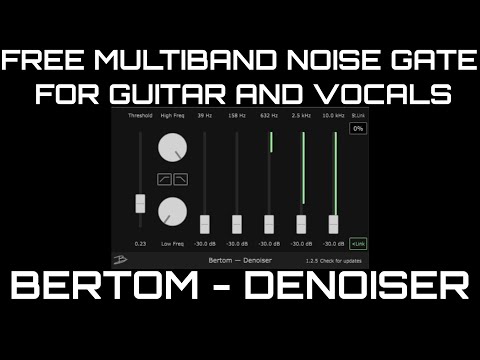 BERTOM DENOISER is an awesome free multiband gate for guitars and vocals