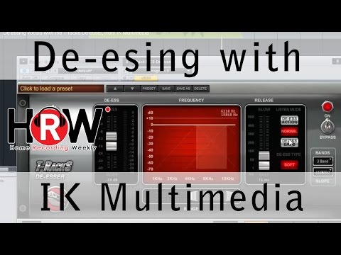 De-essing vocals with the T-racks De-esser, from IK Multimedia
