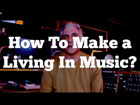 The Big Question: How To Make a Living In Music?