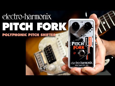 Electro-Harmonix Pitch Fork Polyphonic Pitch Shifter Pedal (Demo by Bill Ruppert)