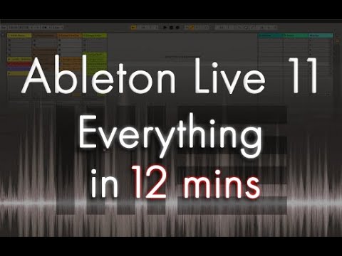 Ableton Live 11 - Tutorial for Beginners in 12 MINUTES! [ COMPLETE ]