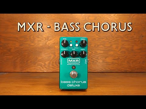 MXR - Bass Chorus Deluxe