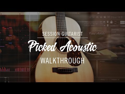 SESSION GUITARIST: PICKED ACOUSTIC Walkthrough | Native Instruments