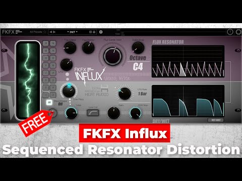 FKFX Influx Sequenced Resonator Distortion Plugin FREE