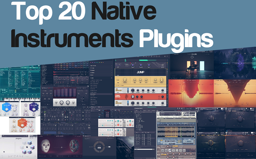 Top 20 Native Instruments Plugins & Kontakt Libraries | integraudio.com