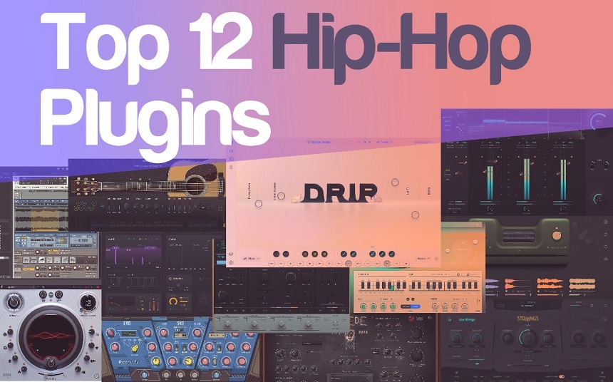 Top 12 Plugins For Hip-Hop Producers (+ Best Kontakt Libraries) | integraudio.com
