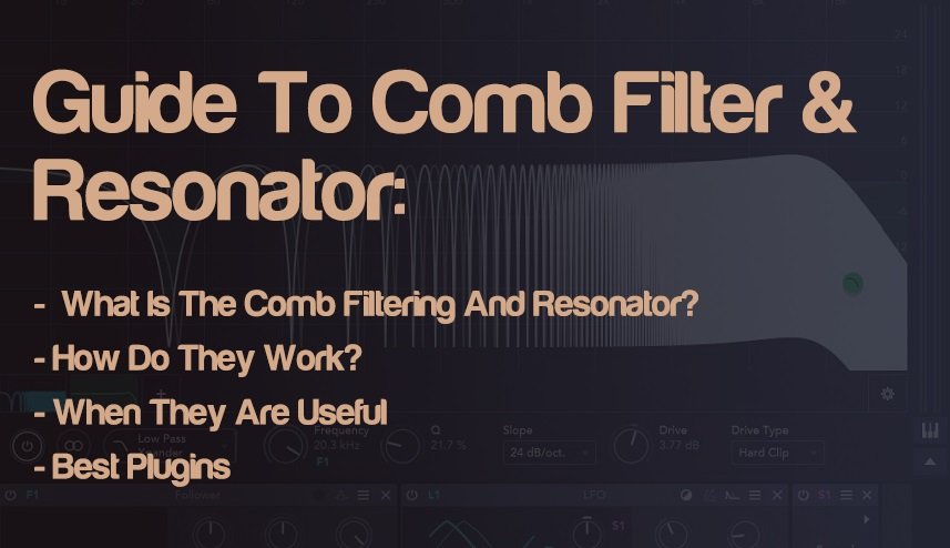 Full Guide To Comb Filtering & Resonator - What Is It & How It works? | integraudio.com