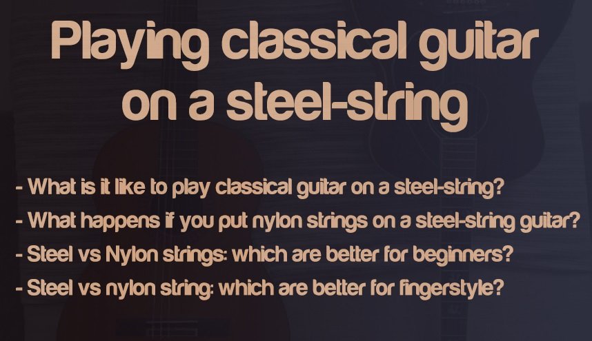 Can I Play Classical Guitar On A Steel-String Guitar? | integraudio.com
