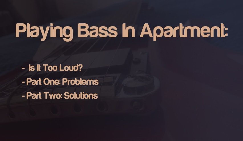 Is Bass Guitar Too Loud For Your Apartment? | integraudio.com
