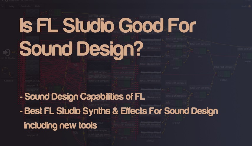 Berri Claraboya septiembre Is FL Studio Good For Sound Design? Plugins & DAW Reviewed