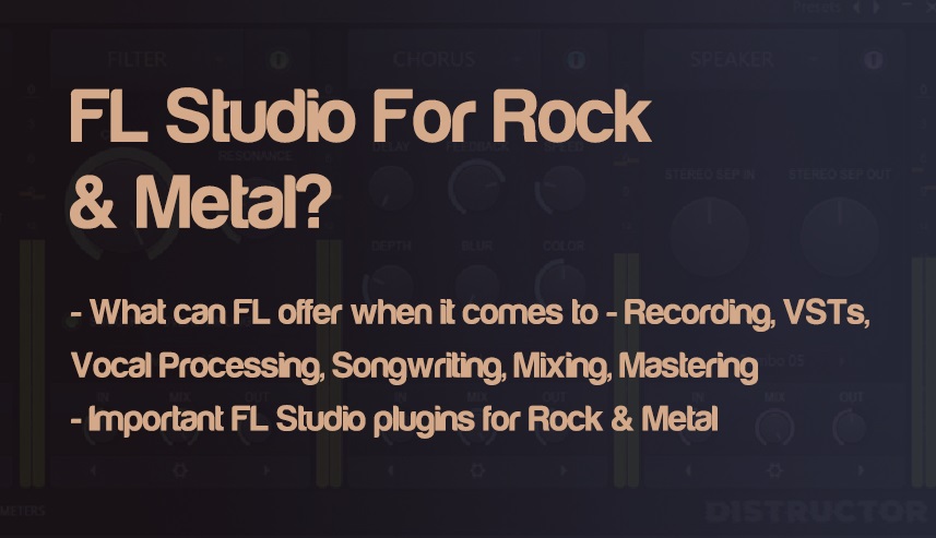 Is FL Studio Good For Making Rock & Metal? | integraudio.com