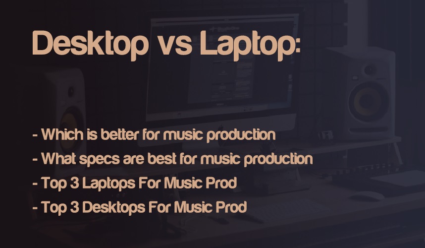 Desktop or Laptop For Music Production: Which Is Best & Why? | integraudio.com