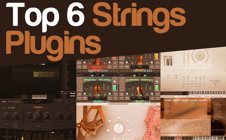 Top 6 Strings VST Plugins 2024 (AND 4 Free Instruments) - 2024 Update