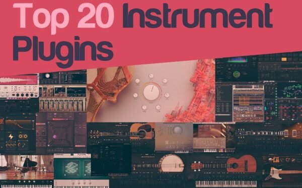 Top 20 Instrument VST Plugins For Musicians 2025