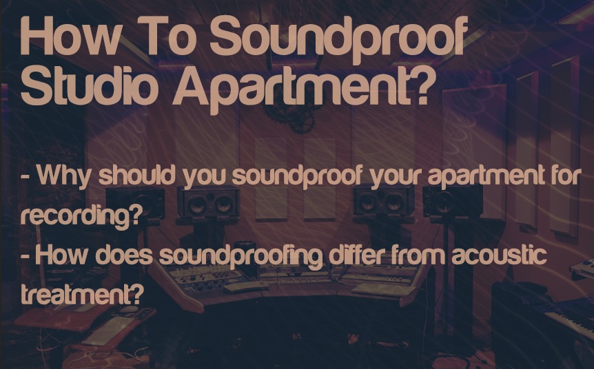 How To Soundproof Studio Apartment Like a Pro? | integraudio.com