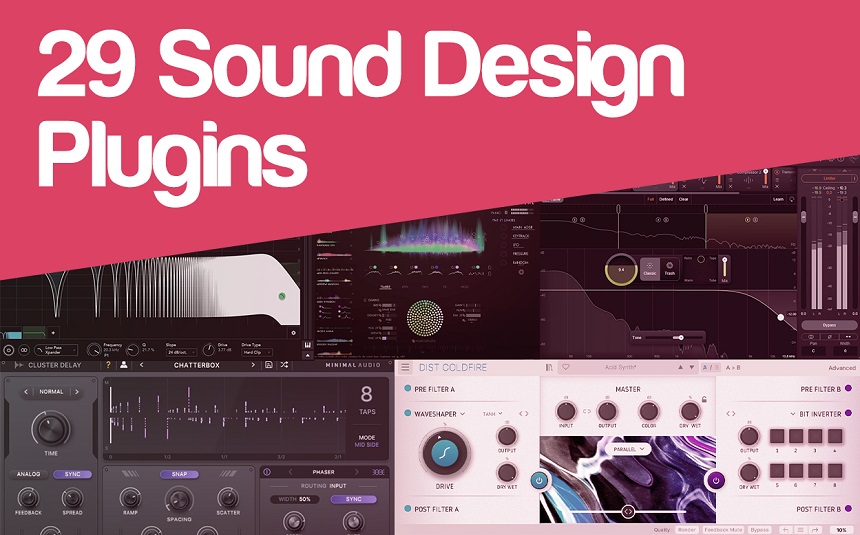 29 Best Sound Design VST Plugins (Creative Tools) | integraudio.com