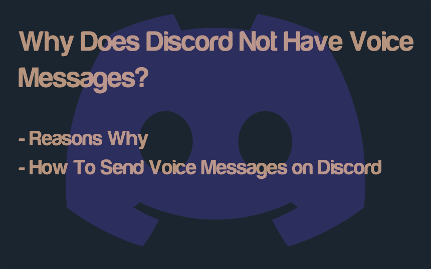Why Does Discord Not Have Voice Messages?