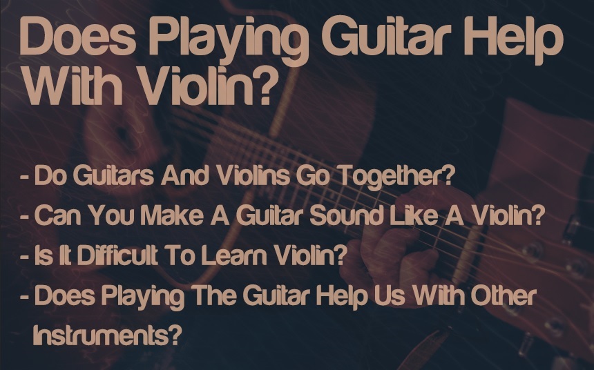 Does Playing Guitar Help With Violin? | integraudio.com