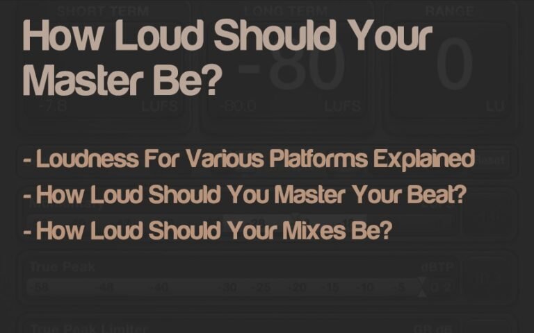 How Loud Should Your Mastering Be? - Tips & Numbers