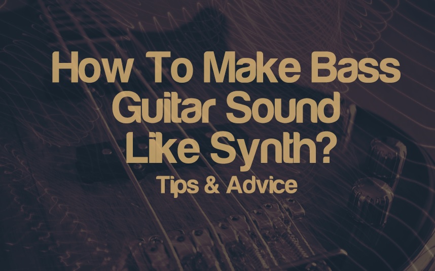 How To Make Bass Guitar Sound Like Synth - Step By Step | integraudio.com