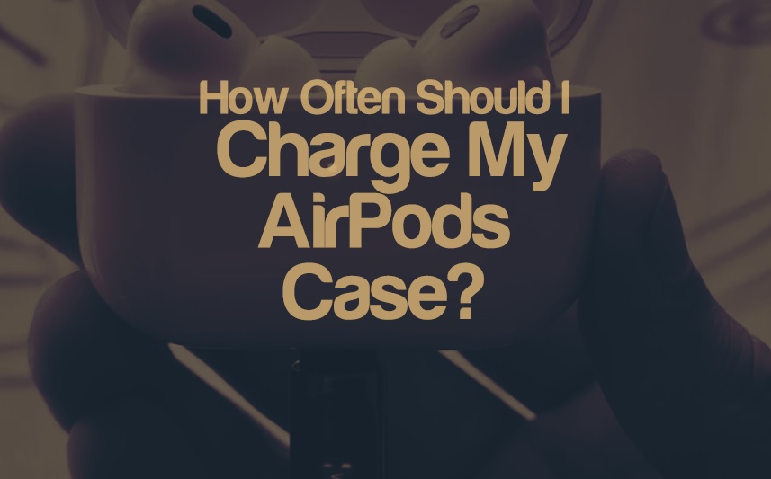 How Often Should I Charge My AirPods Case? | integraudio.com