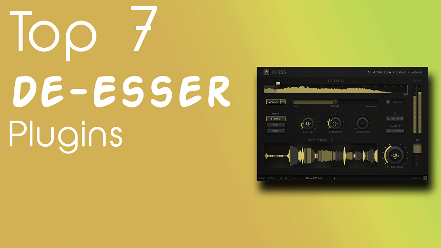 Top 7 De-Esser Plugins