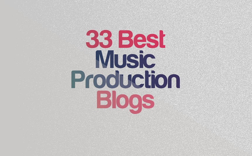 33 Best Websites/Blogs For Music Production | integraudio.com