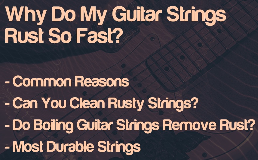 Why Do My Guitar Strings Rust So Fast? | integraudio.com