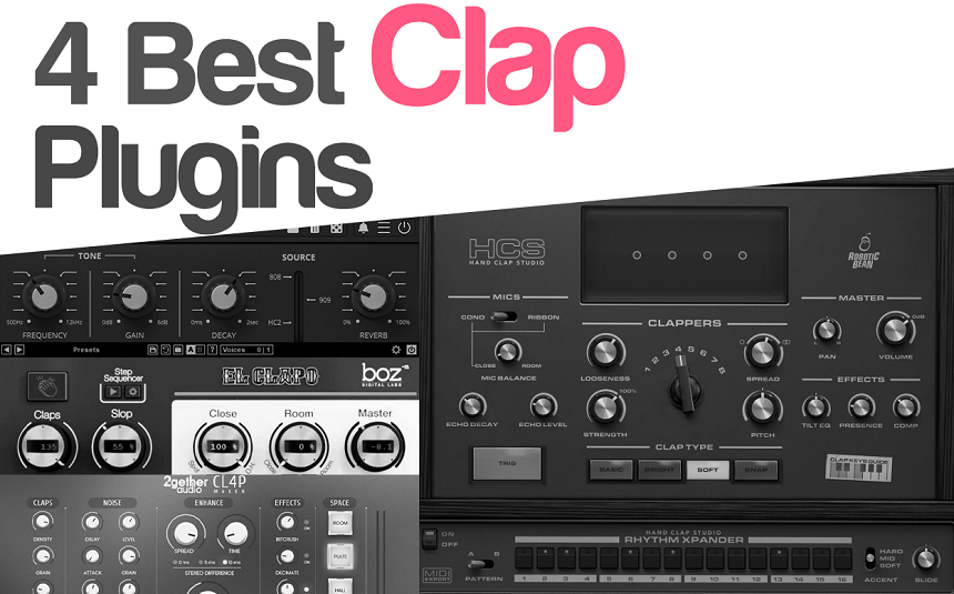 4 Best CLAPS Plugins For Realistic Claps