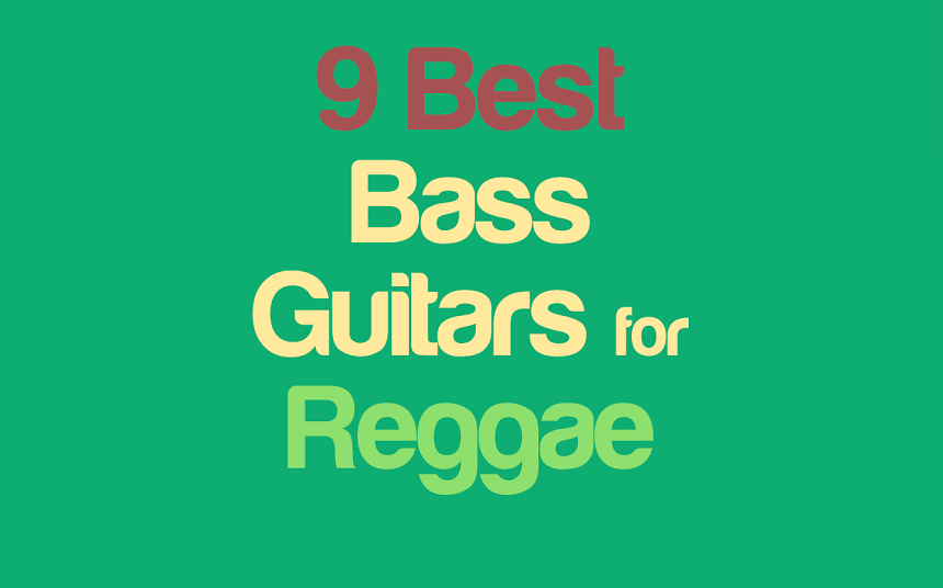 9 Best Bass Guitars for Reggae Music 2023 | integraudio.com