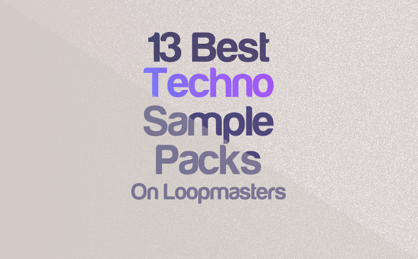 13 Best Techno Samplepacks + FREE Packs (My Picks) | integraudio.com
