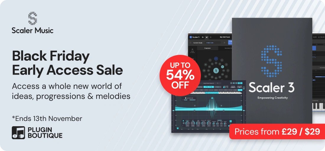 PluginBoutique-Scaler Music Black Friday Early Access Sale-pluginboutique